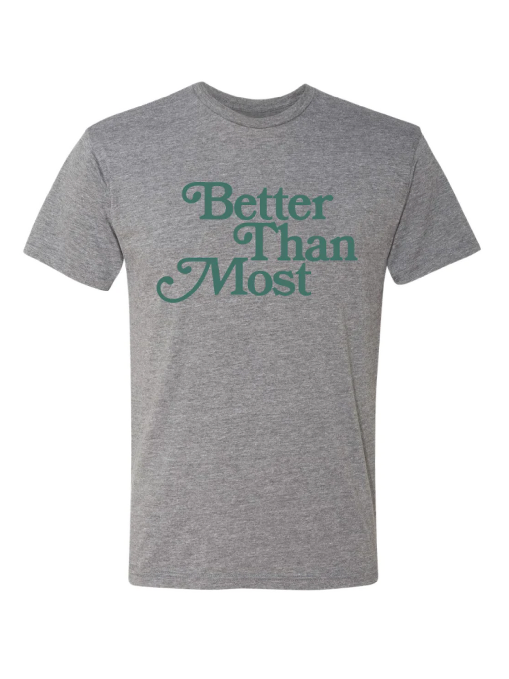 Better Than Most Tee shop-escape-outdoors