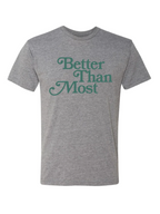 Better Than Most Tee shop-escape-outdoors