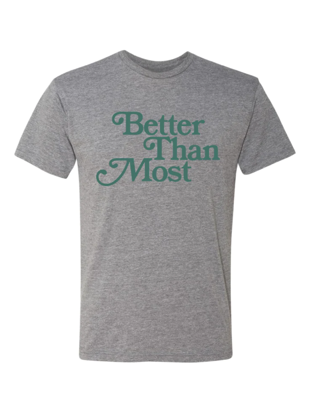 Better Than Most Tee shop-escape-outdoors