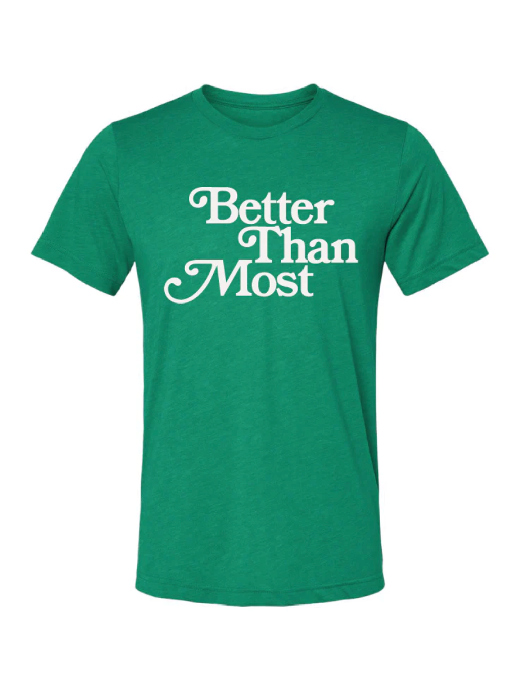 Better Than Most Tee shop-escape-outdoors